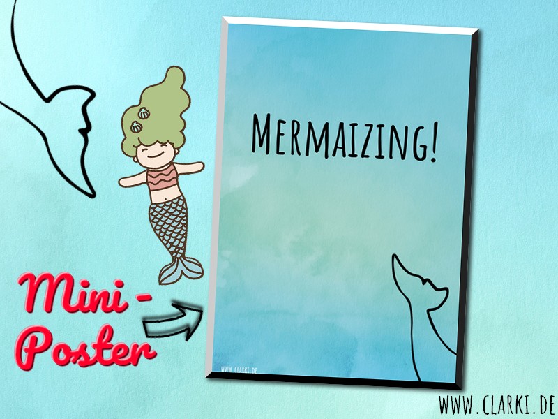 Kostenloses Mini-Poster: Mermaizing!
