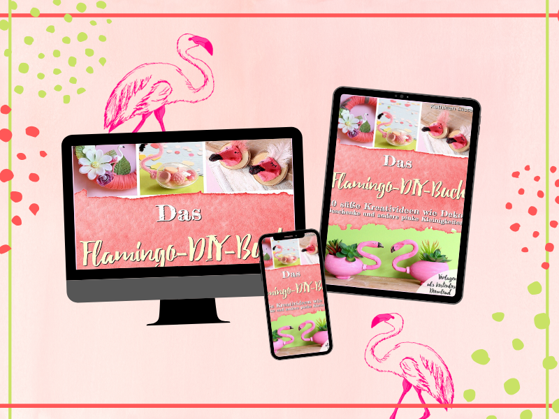 Flamingo basteln | Buchvorstellung: Das Flamingo-DIY-Buch mit 10 süßen Kreativideen
